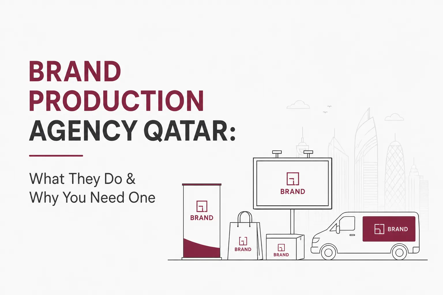 Brand Production Agency Qatar: What They Do and Why Your Business Needs One