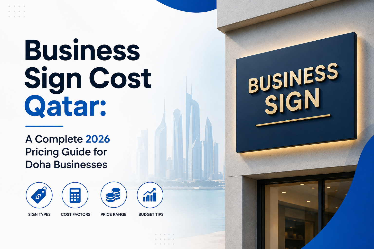 Business Sign Cost Qatar: A Complete 2026 Pricing Guide for Doha Businesses