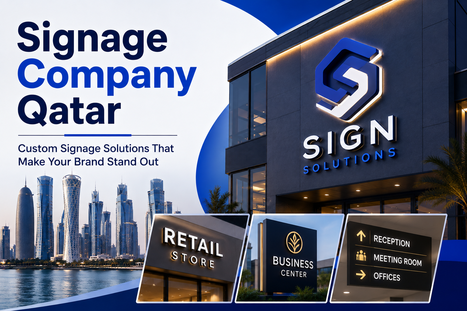 How to Get the Best Value from a Signage Company Qatar: 10 Tips
