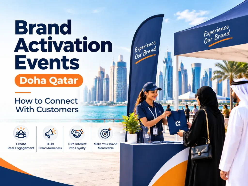 Brand Activation Events Doha Qatar: How to Connect With Customers